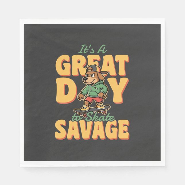 Serviette En Papier Skate Dog Great Day Savage (Devant)