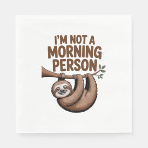 Serviette En Papier Sloth dit que je ne suis pas une personne du matin