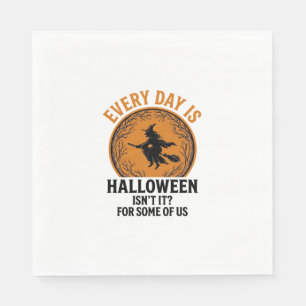Serviette En Papier Sorcière d'Halloween Chaque jour est Halloween Drô