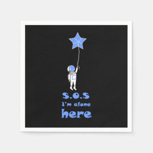 Serviette En Papier SOS Je suis seul ici astronaute espace