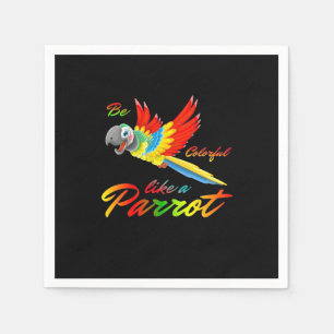 Serviette En Papier Soyez Coloré Comme Un Perroquet