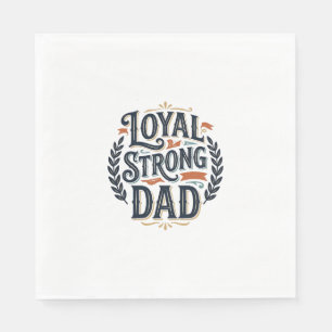 Serviette En Papier T-shirt avec gravure vintage Papa loyal et fort De
