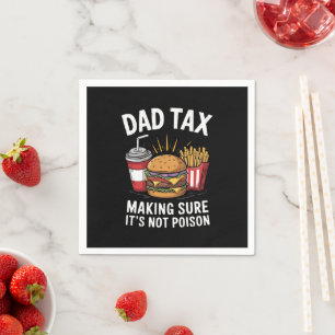 Serviette En Papier Taxe Papa S'assurer que ce n'est pas du poison Fêt