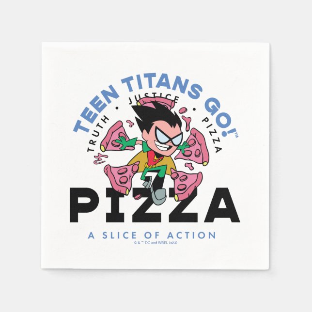 Serviette En Papier Teen Titans Go ! Robin "Truth Justice Pizza" (Devant)