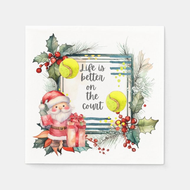 Serviette En Papier Tennis Life est mieux sur le court Noël fête (Devant)