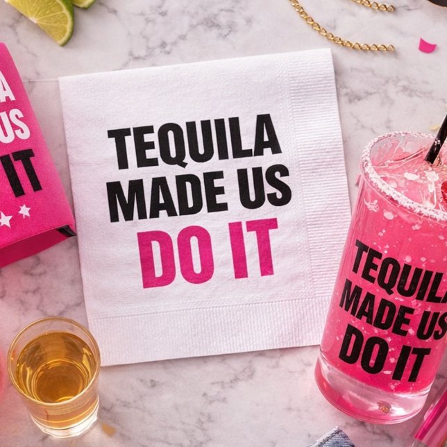 Serviette En Papier Tequila Made Us Do It | Équipe de choc pour mariag (Créateur téléchargé)