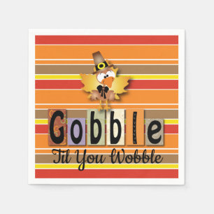 Serviette En Papier Thanksgiving Gobble Til You Wobble Turkey