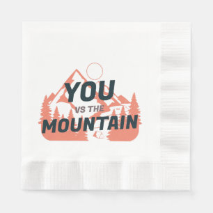 Serviette En Papier The Mountains are calling and I must go