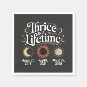Serviette En Papier Thrice in a Lifetime 2025 Solar Eclipse Astronomy