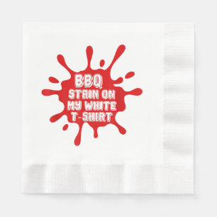 Serviette En Papier Tige BBQ Sur Ma T Chemise Blanche Drôle Dit Sarcas
