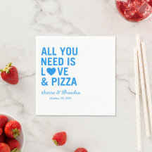 Tout ce dont vous avez besoin est amour & pizza Ma