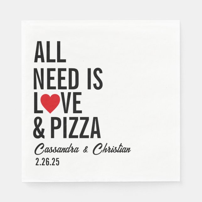 Serviette En Papier Tout Ce Dont Vous Avez Besoin Est Love & Pizza Nap (Devant)