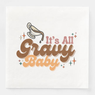 Serviette En Papier "Tout est Gravy Baby" serviettes