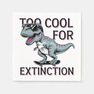 Serviette En Papier Trop Cool Pour L'Extinction T-Rex Skater - Dino Dr