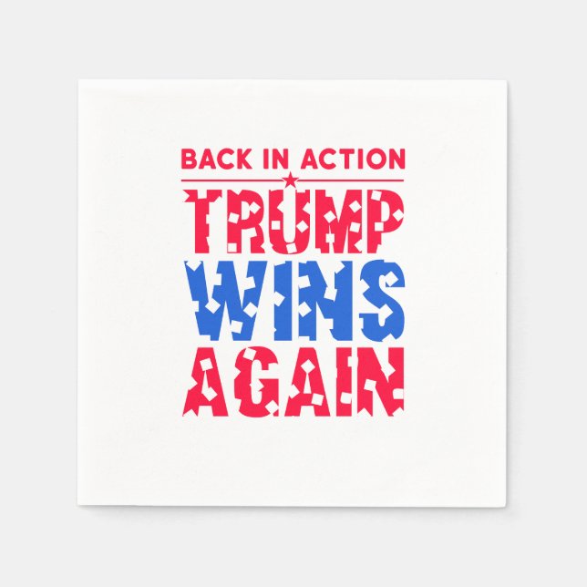 Serviette En Papier Trump - Retour en action Trump gagne à nouveau (Devant)