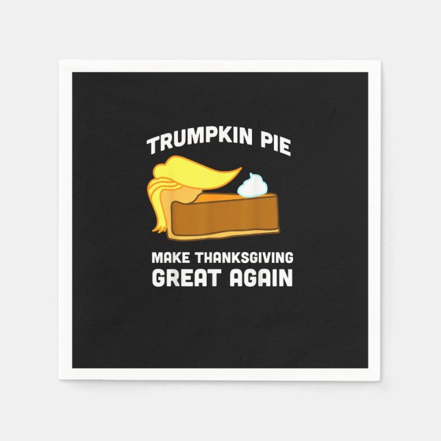 Serviette En Papier Trumpkin Pie Rendre Thanksgiving Grand Encore Drôl (Devant)