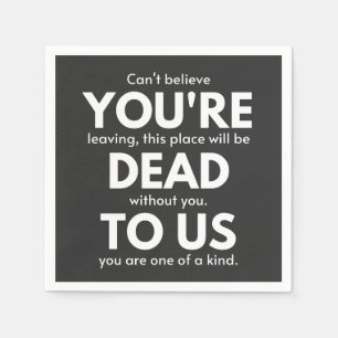 Serviette En Papier Tu es mort pour nous, collègue qui s'en va, drôl