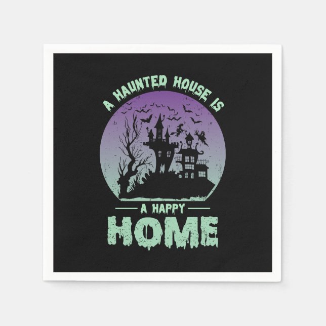 Serviette En Papier Une maison hantée est une maison heureuse (Devant)