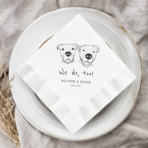 Serviette En Papier Unique 2 Chiens Visages Nous faisons trop Mariage