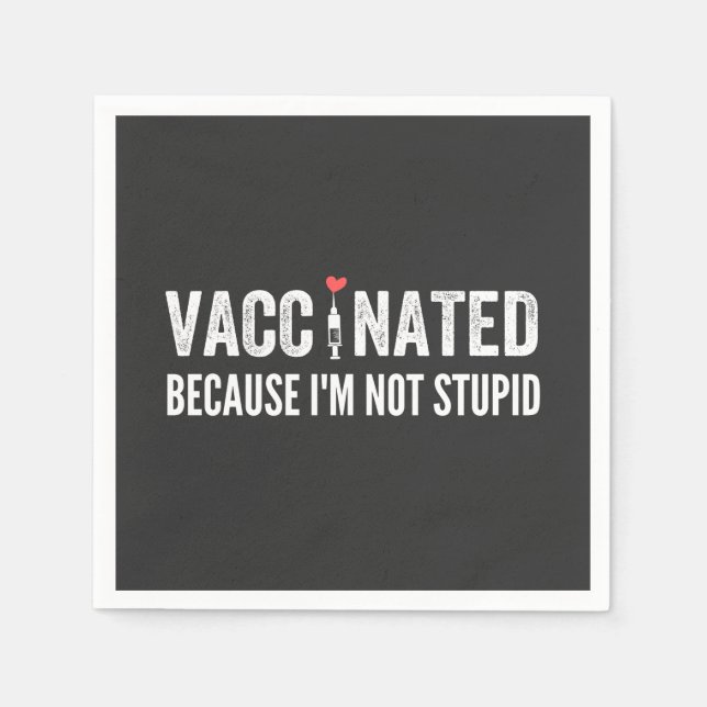 Serviette En Papier Vaccinated Because I'm (Devant)
