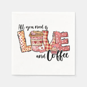 Serviette En Papier Valentine Tout ce dont vous avez besoin est l'amou