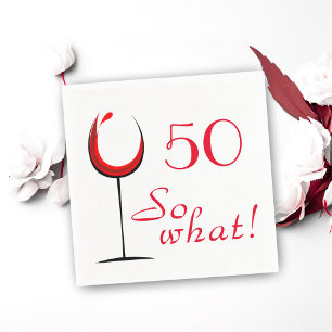 Serviette En Papier Verre rouge amusant 50 Alors quel 50e anniversaire