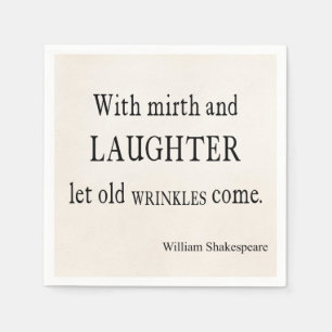 Serviette En Papier Vieille citation de Shakespeare de rides de gaiet