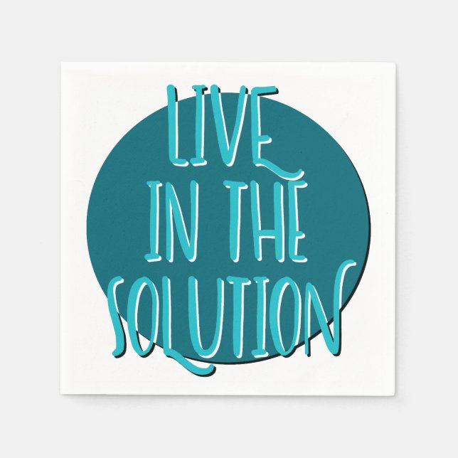 Serviette En Papier Vivez dans la solution | Slogan de rétablissement  (Devant)