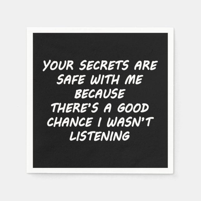 Serviette En Papier Vos Secrets Sont En Sécurité Avec Moi (Devant)