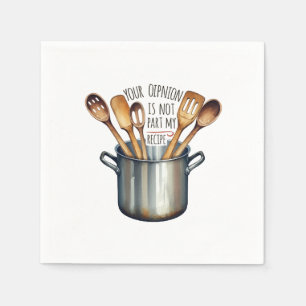 Serviette En Papier Votre Opinion Ne Fait Pas Partie De Ma Recette