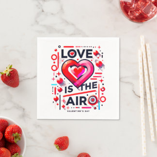 Serviette En Papier "Y'a de l'amour dans l'air | Saint Valentin