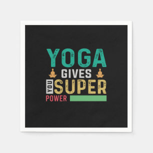 Serviette En Papier Yoga Lover Le Yoga vous donne une super puissanc