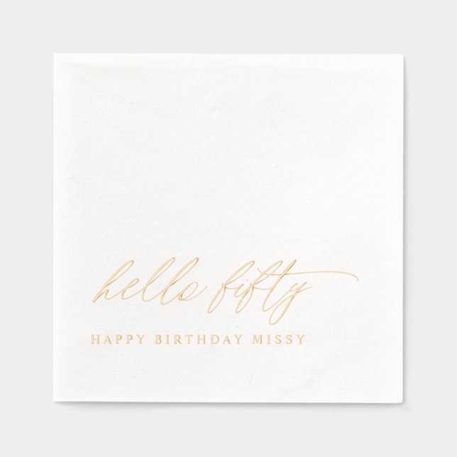 Serviettes Avec Dorure 50th Birthday Modern Elegant Gold Hello Fifty (Recto)