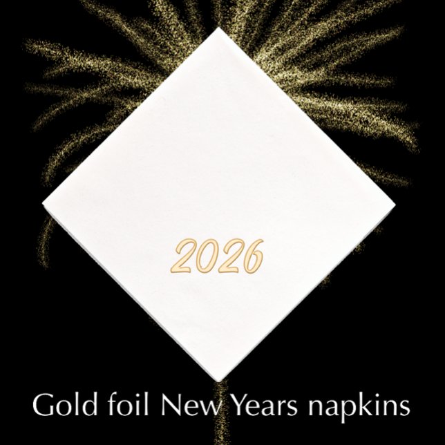 Serviettes Avec Dorure Design moderne Personnalisé 2026 New Years Party G (Stylish elegant gold foil New Year’s napkins for a classy celebration table.
)