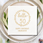 Serviettes Avec Dorure Hello 50 Wreath 50th Birthday Nom personnalisé<br><div class="desc">Bonjour 50 Wreath Cinquante cinquantième 50ème Anniversaire Nom personnalisé Real Foil Stamped Paper Napkins contient le texte "Hello 50" entouré d'une couronne florale avec "Happy Birthday" et votre nom personnalisé ci-dessous dans la typographie de script moderne. Parfait pour les fêtes du cinquantième anniversaire. Créé par Evco Studio www.zazzle.com/store/evcostudio</div>