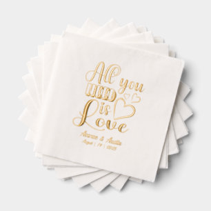 Serviettes Avec Dorure Tout Ce Dont Vous Avez Besoin, C'Est D'Amour Maria