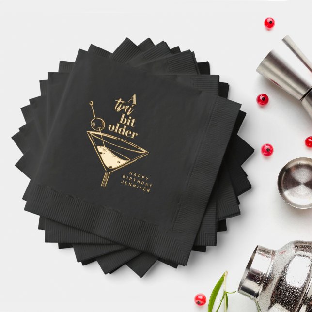 Serviettes Avec Dorure Un Tini Un Peu Plus Ancien Martini Anniversaire (Créateur téléchargé)