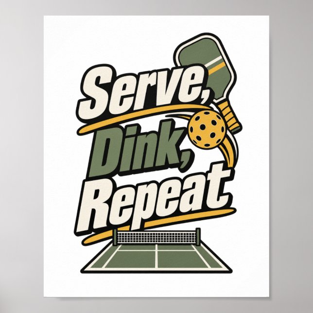 Servir, Dink, Répéter | Affiche Cadeau Pickleball (Devant)