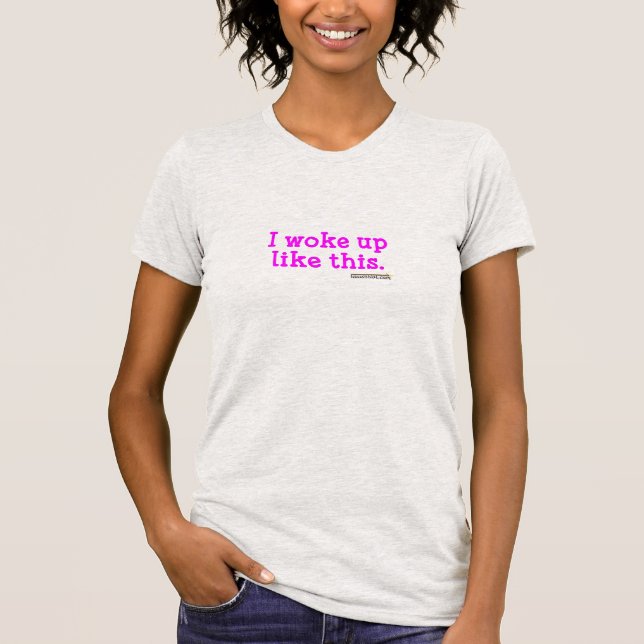 S'est réveillé comme ce T-shirt de style de (Devant)