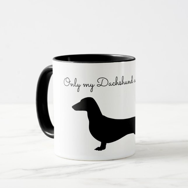 SEUL MON DACHSHUND COMPREND LA MUG (Devant gauche)