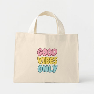 Seulement de bonnes vibrations Mini sac cabas