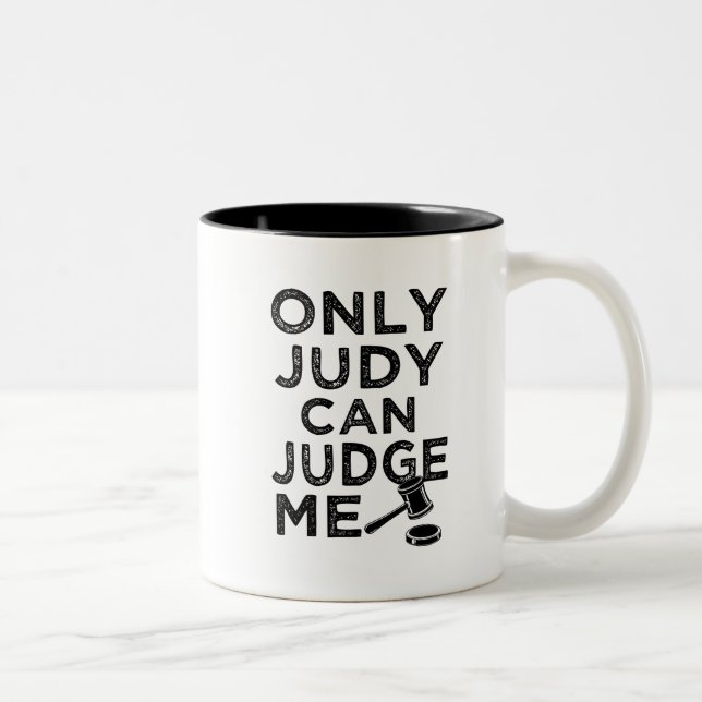 Seulement Judy peut me juger tasse drôle (Droit)