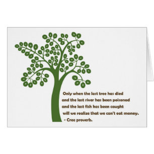 Seulement quand le dernier arbre