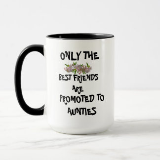 SEULS LES MEILLEURS AMIS SONT PROMUS À AUNTIES MUG