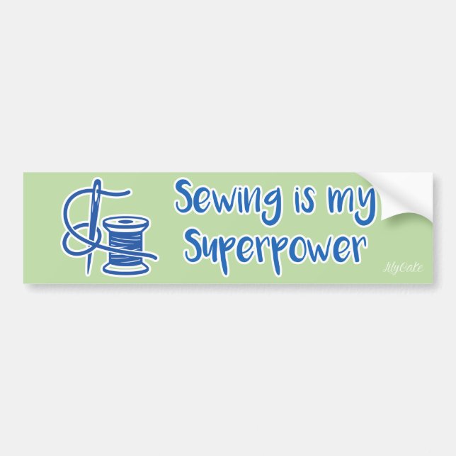 Sewing is my Superpower Bumper Sticker (Devant)