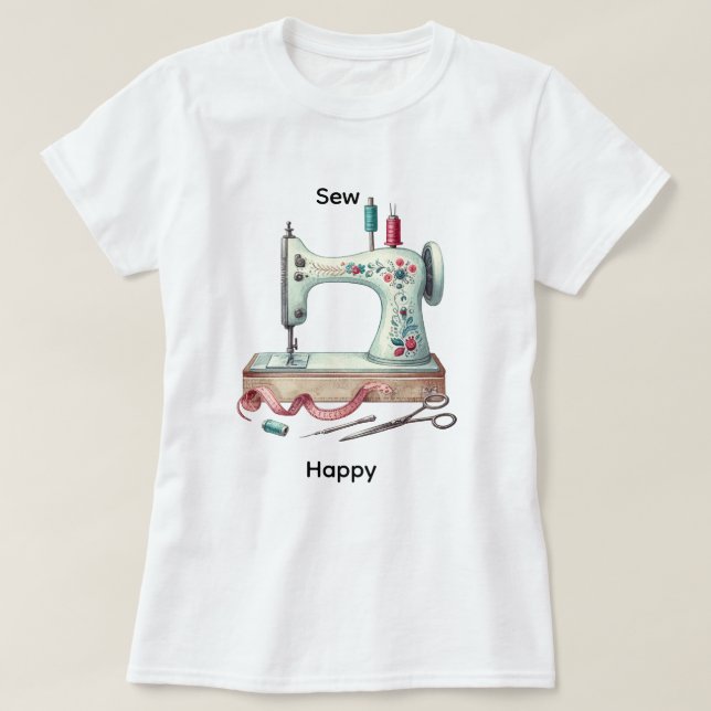 Sewing machine cute craft sew happy t-shirt  (Design devant)