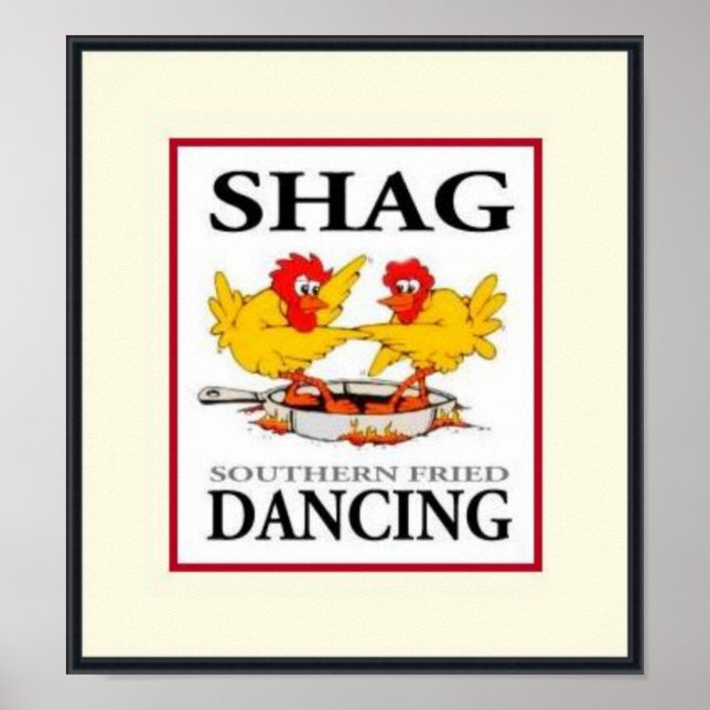Shag Southern Fried Dancing B/C/R Poster (Devant)