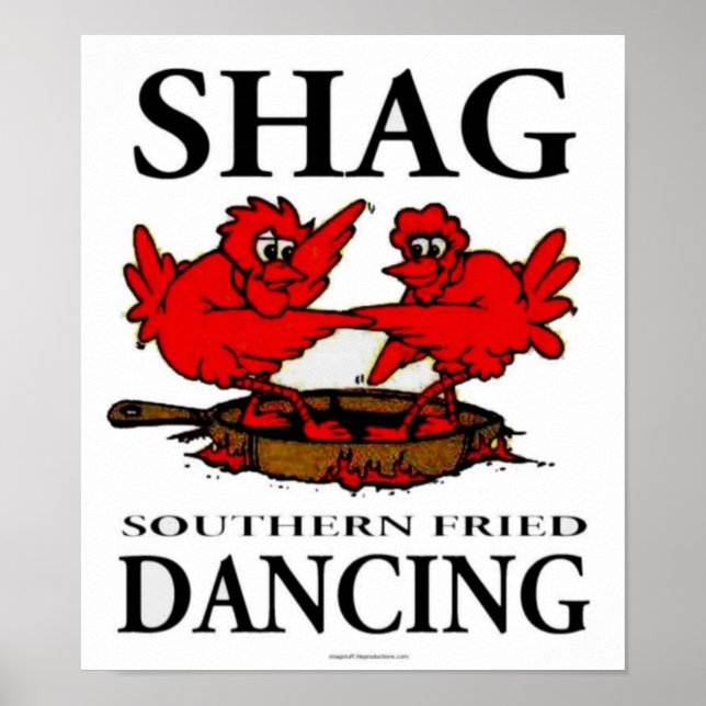 Shag Southern Fried Dancing Crispy Poster (Devant)