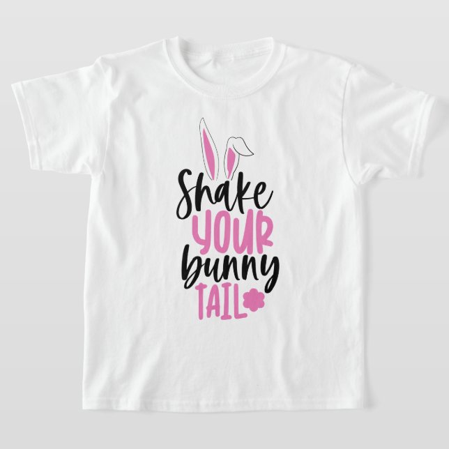 Shake Your Bunny Tail Girls' Easter T-shirt (Poser)