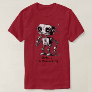Shhh Robot - Shhh... Je traite T-Shirt